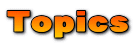 Topics
